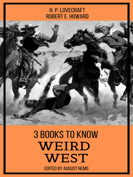 Title details for 3 books to know Weird West by H. P. Lovecraft - Wait list